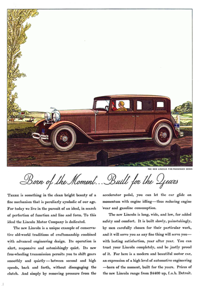 1931 Lincoln Model K Ad "Born of the moment - built for the years."