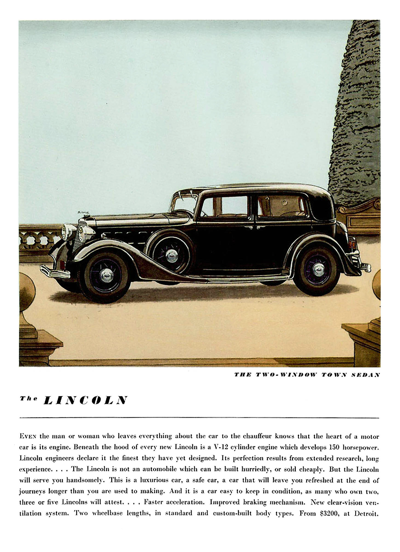 1934 Lincoln Ad “Even the man or woman who leaves everything about the car to the chauffeur”