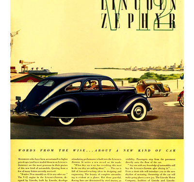 1936 Lincoln Zephyr Ad “Words from the wise about a new kind of car”