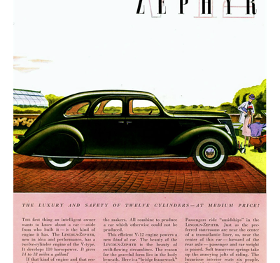 1936 Lincoln Zephyr Ad “The luxury and safety of twelve cylinders – at medium price!”