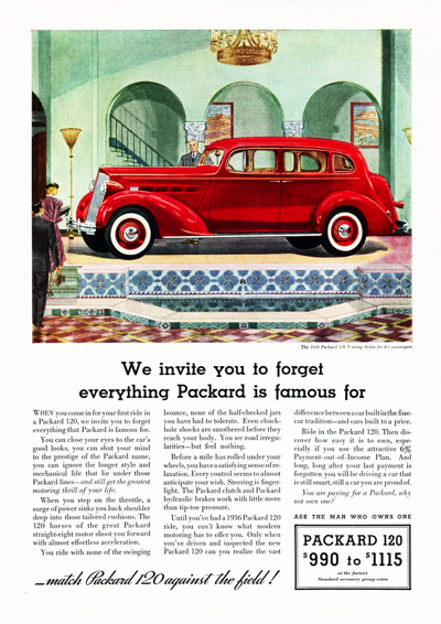 1936 Packard 120 ad #1 (8.0 x 11.3) "We invite you to forget everything...."