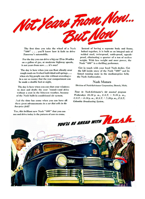 1946 Nash Ad “Not Years From Now – But Now!”