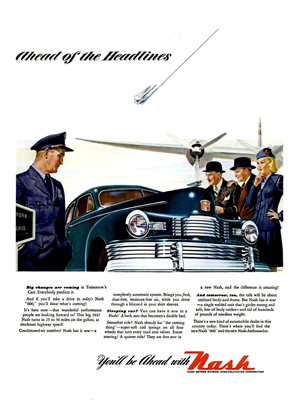 1947 Nash Ad "ahead of the headlines"