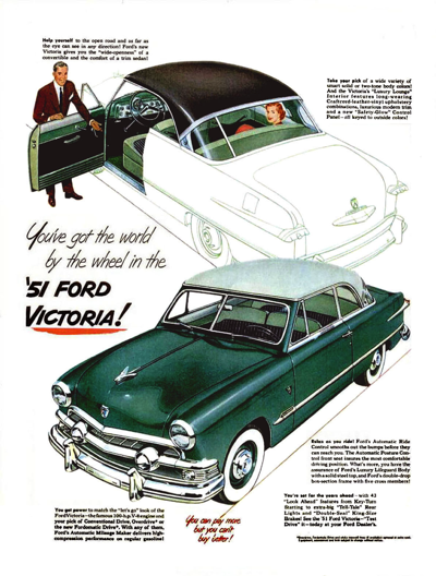 1951 Ford Print Ad “You’ve got the world by the wheel in the ’51 Ford Victoria”