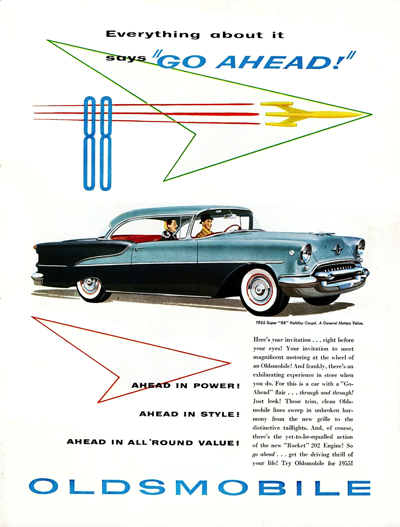 1955 Oldsmobile Super 88 Ad "Everything about it says GO AHEAD"
