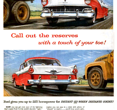 1956 Ford Print Ad “Call out the reserves with a touch of your toe!”