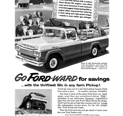 1958 Ford F-100 Print Ad “Go Fordward for savings . . . “