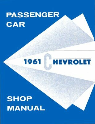 1961 Chevrolet Shop Passenger Car Shop Manual Section 1-2 General Information and Lubrication