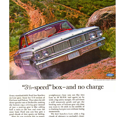 1964 Ford Ad Galaxie 500  “3 and 1/2 speed box – no charge”