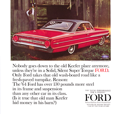 1964 Ford Ad Agency Detail – Galaxie 500XL “Nobody goes down to the old Keefer place anymore . . .”