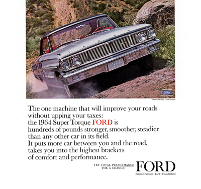 1964 Ford Ad Galaxie 500XL “The one machine that will improve your roads , , ,”