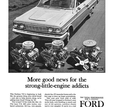 1964 Ford Ad Fairlane “More news for the ‘strong little engine’ addicts”