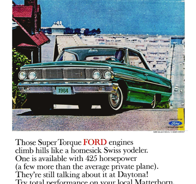 1964 Ford Ad Galaxie 500XL “Those Super Torque Ford engines . . .”