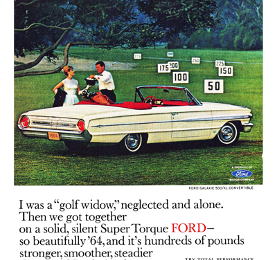 1964 Ford Ad Galaxie 500XL Convertible “I was a golf widow”