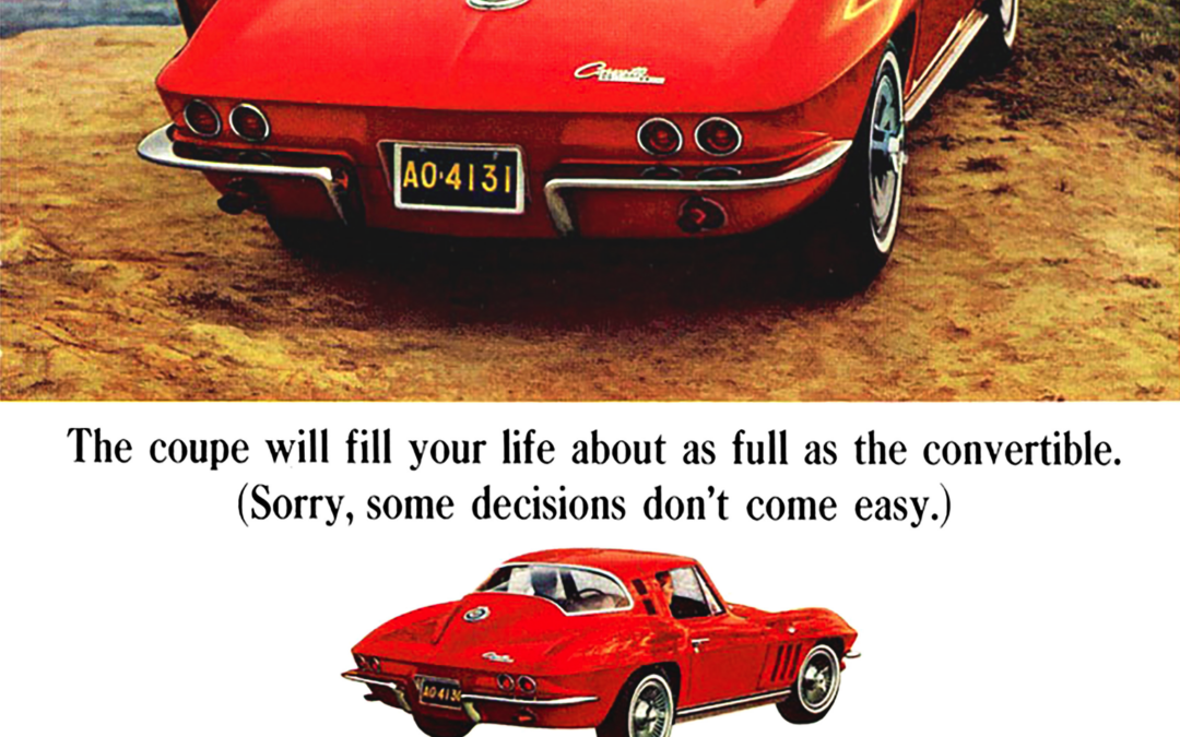 1965 Chevrolet Ad, Corvette Sting Ray  “The Coupe will fill your life about as full as the convertible.”