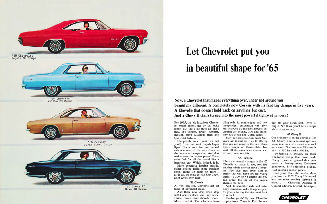 1965 Chevrolet Ad, Impala SS Coupe, Chevelle Malibu SS Coupe, Corvair Corsa Sport Coupe, Chevy II Nova SS Coupe “Let Chevrolet put you in beautiful shape for ’65”