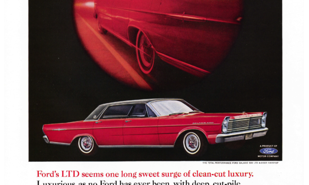 1965 Ford AD Galaxie 500 LTD “Ford’s LTD seems one long sweet surge of clean cut luxury”