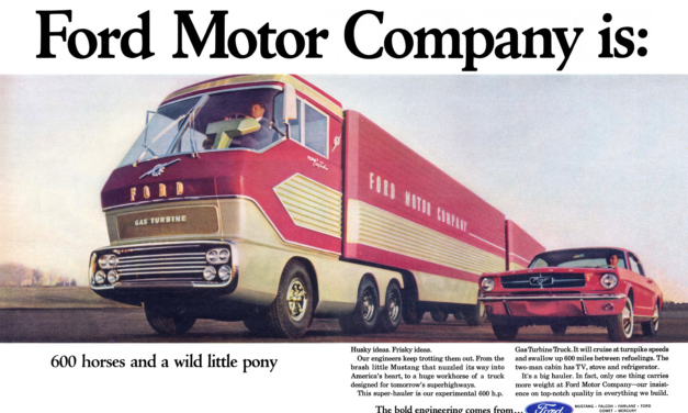 1965 Ford Ad Mustang/”Big Red” Gas Turbine Tractor-trailer “Ford Motor Company Is: 600 horses and a wild little pony.”