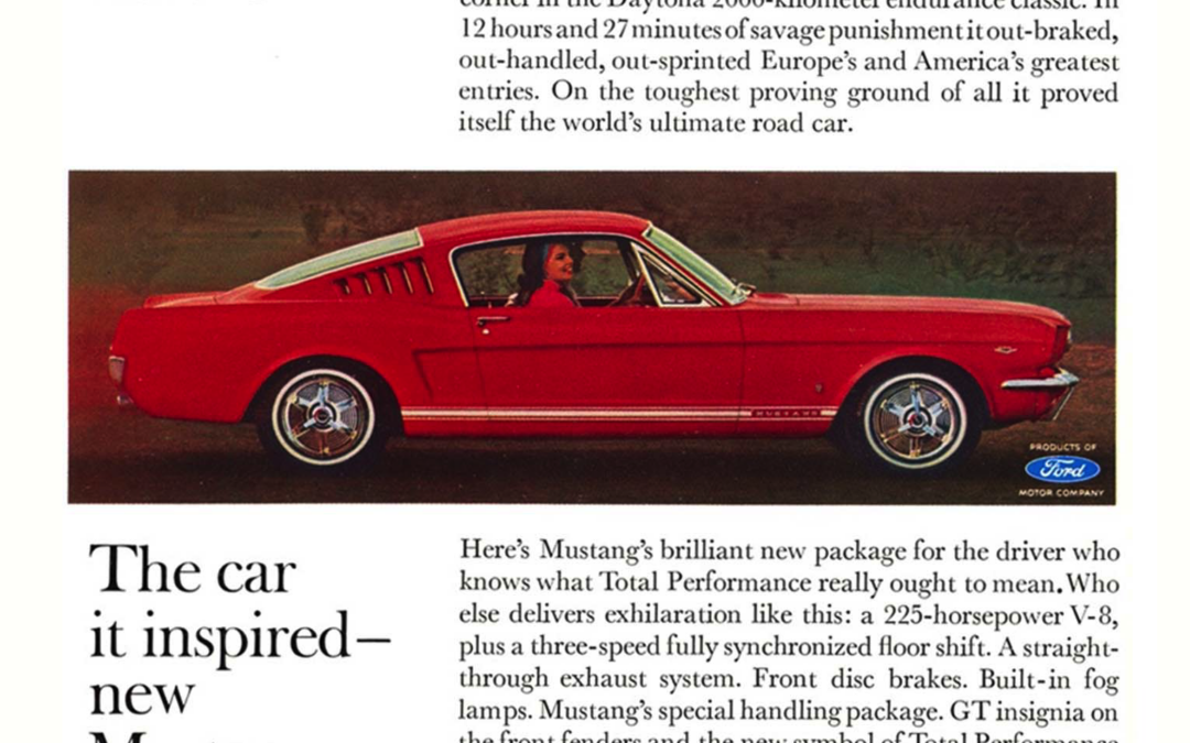 1965 Ford Ad Mustang GT Fastback “The ultimate Total Performance . . . The car it inspired.”