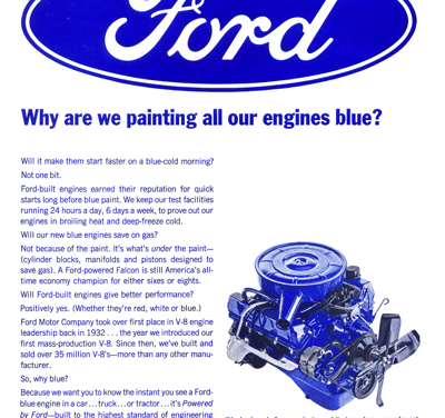 1966 Ford Ad Corporation “Why are we painting all our engines blue?”