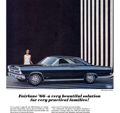 1966 Ford Ad Fairlane 500XL, “Fairlane ’66—a very beautiful solution for very practical families!”