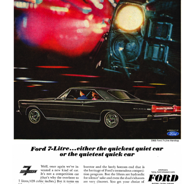 1966 Ford Ad Galaxie 500XL 7 Litre “Either the quickest quiet car or the quietest quick car”