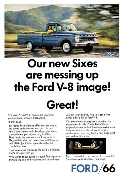 1966 Ford Ad Truck "Our new sixes are messing up the Ford V8 image"