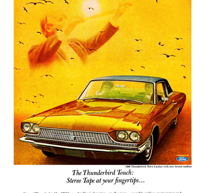 1966 Ford Ad Thunderbird “The Thunderbird Touch: Stereo Tape at your fingertips”