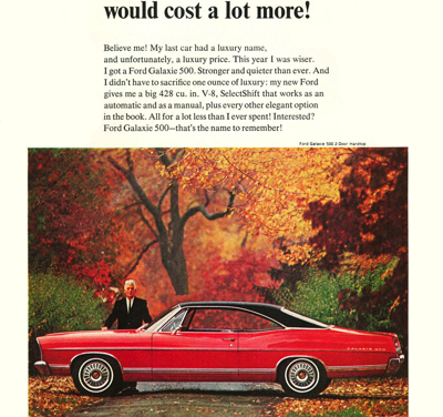 1967 Ford Ad Galaxie 500 Hardtop “A Ford by any other name….”