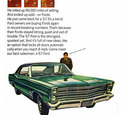 1967 Ford Ad LTD “Did you hear about the traveling salesman and his ’63 Ford?”