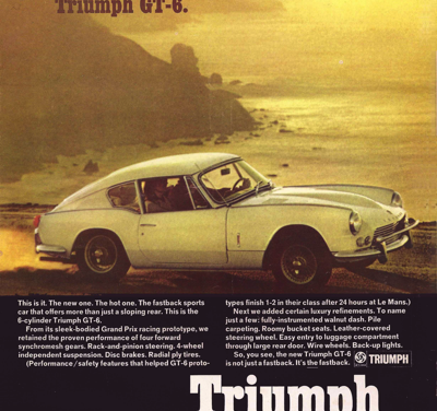 1967 Triumph GT-6 Ad “Humming tires, snarling engine, whistling wind”