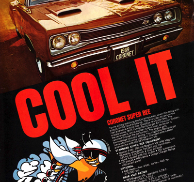 1969 Dodge Ad Coronet Super Bee “Cool It”