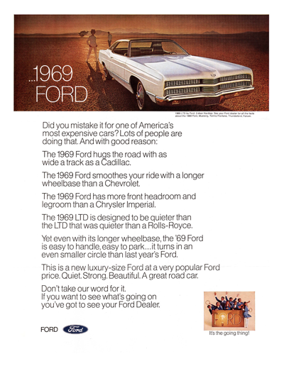 1969 Ford Ad LTD "Did you mistake it for one of America's most expensive cars?"