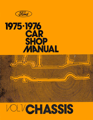 1975-1976 Ford Car Shop Manual Volume 1 - Chassis