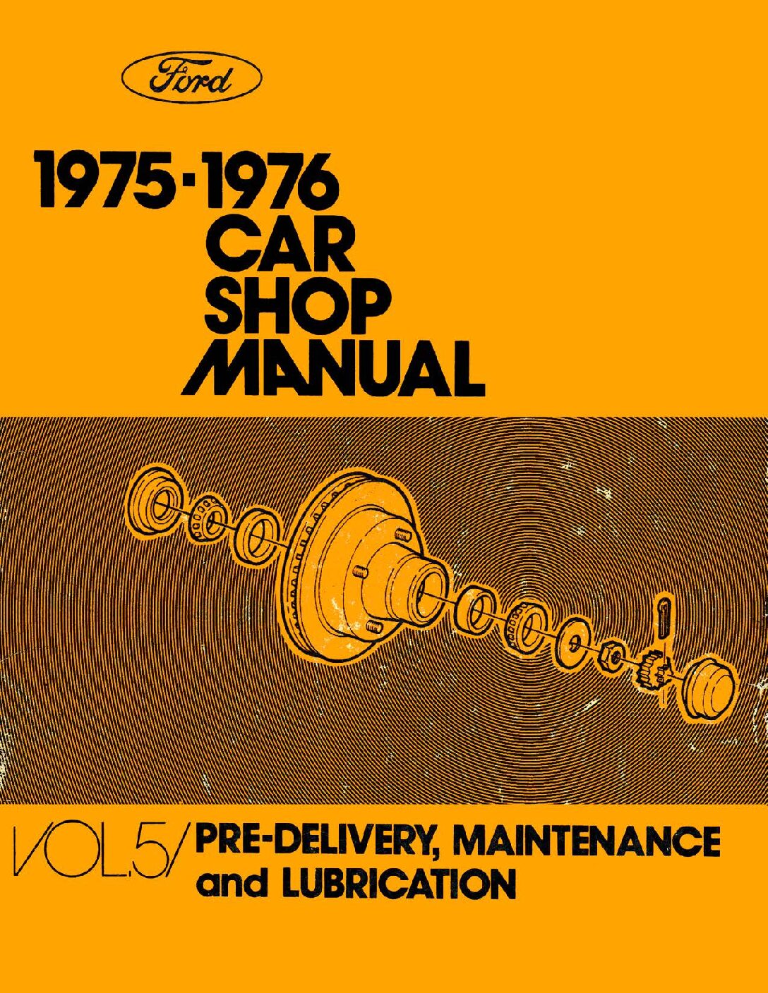 1975-1976 Ford Car Shop Manual Volume 5 – Maintance