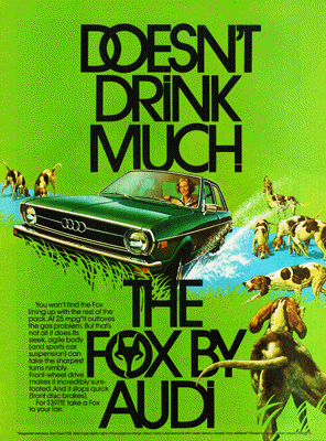 1976 Audi Fox Ad “Doesn’t drink much.”